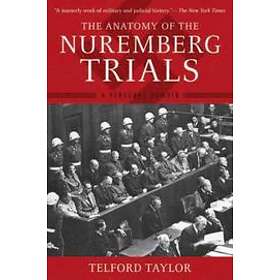 Telford Taylor: The Anatomy of the Nuremberg Trials