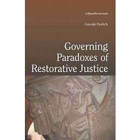 George Pavlich: Governing Paradoxes of Restorative Justice
