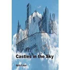 Anita Cukier: Castles in the Sky