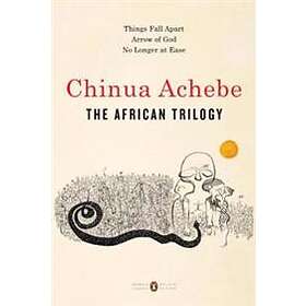 Chinua Achebe: African Trilogy