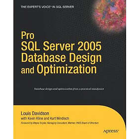 Kurt Windisch, Kevin Kline, Louis Davidson: Pro SQL Server 2005 Database Design and Optimization