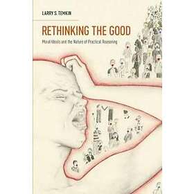 Larry S Temkin: Rethinking the Good