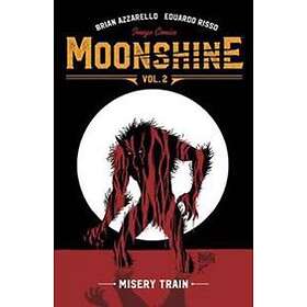 Brian Azzarello, Eduardo Risso: Moonshine Volume 2: Misery Train