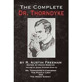 R Austin Freeman, David Marcum: The Complete Dr. Thorndyke Volume III