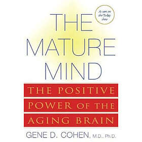 Gene Cohen: The Mature Mind