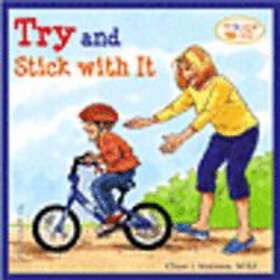 Cheri J Meiners: Try and Stick with It