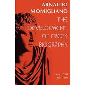 Arnaldo Momigliano: The Development of Greek Biography