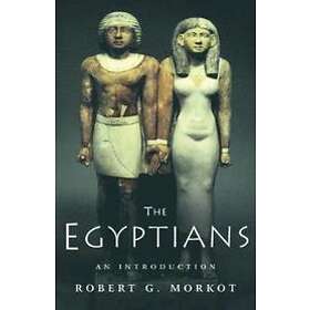 Robert Morkot: The Egyptians