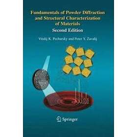 Vitalij Pecharsky, Peter Zavalij: Fundamentals of Powder Diffraction and Structu