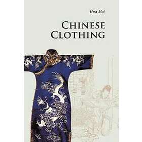 Mei Hua: Chinese Clothing