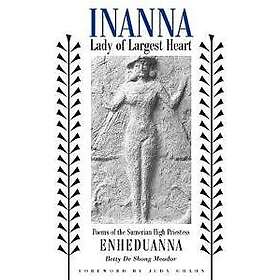 Betty De Shong Meador: Inanna, Lady of Largest Heart