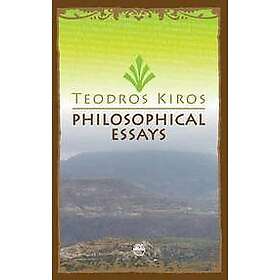 Teodros Kiros: Philosophical Essays