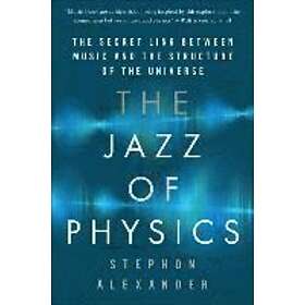 Stephon Alexander: Jazz Of Physics