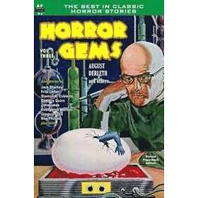 John Jakes, Fritz Leiber, Seabury Quinn: Horror Gems, Vol. Three: August Derleth