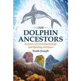 Frank Joseph: Our Dolphin Ancestors