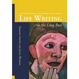 Sidonie Ann Smith, Julia Anne Watson: Life Writing in the Long Run