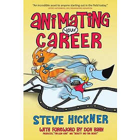 Steve Hickner: Animating Your Career