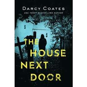Darcy Coates: The House Next Door