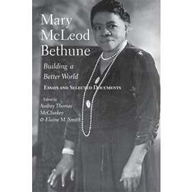 Audrey Thomas McCluskey, Elaine M Smith: Mary McLeod Bethune