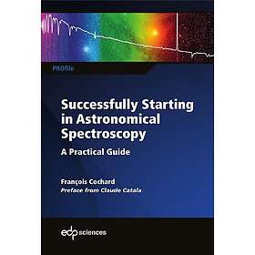 Francois Cochard: Successfully Starting in Astronomical Spectroscopy