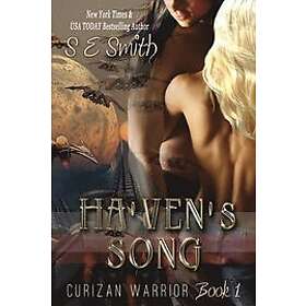 S E Smith: Ha'ven's Song: Curizan Warrior Book 1: 1