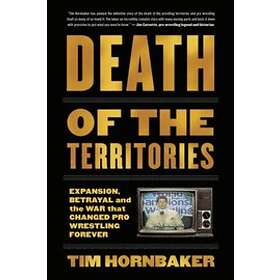 Tim Hornbaker: Death Of The Territories