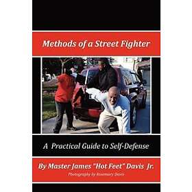 Master James ''Hotfeet'' Davis Jr: Methods of a Street Fighter