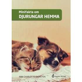 Ann-Charlotte Ekensten: Minifakta om djurungar hemma