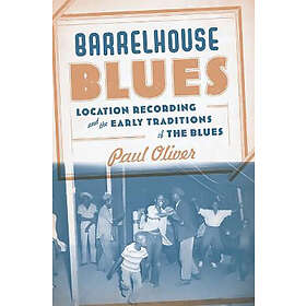 Paul Oliver: Barrelhouse Blues