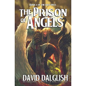 David Dalglish: The Prison of Angels