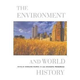 Edmund Burke III, Kenneth Pomeranz: The Environment and World History