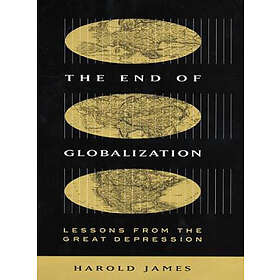 Harold James: The End of Globalization