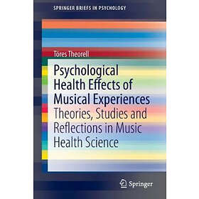 Toeres Theorell: Psychological Health Effects of Musical Experiences