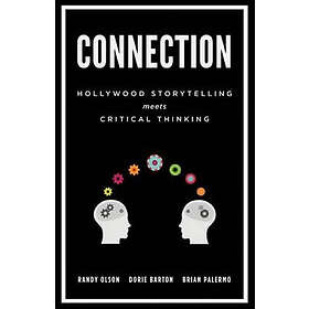 Dorie Barton, Brian Palermo, Randy Olson: Connection: Hollywood Storytelling Mee