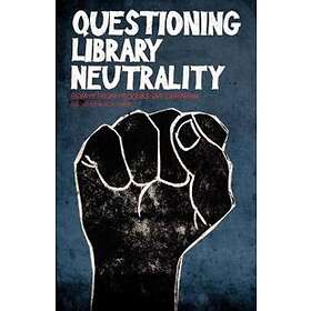 Alison Lewis: Questioning Library Neutrality