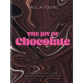 Paul A Young: The Joy of Chocolate