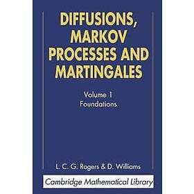 L C G Rogers: Diffusions, Markov Processes, and Martingales: Volume 1, Foundatio