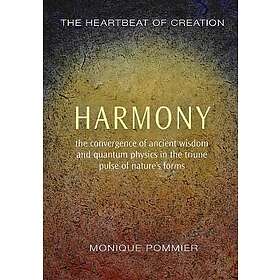 Monique Pommier: Harmony: The Heartbeat of Creation