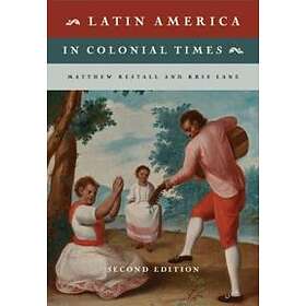 Matthew Restall: Latin America in Colonial Times