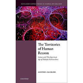 Alister E McGrath: The Territories of Human Reason