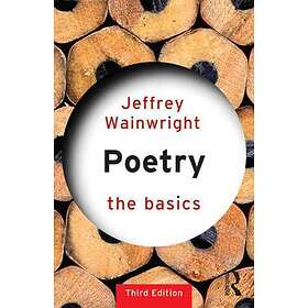 Jeffrey Wainwright: Poetry: The Basics