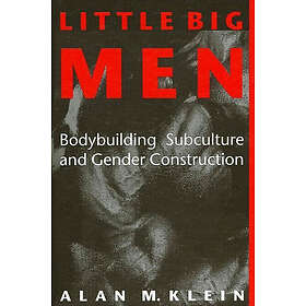 Alan M Klein: Little Big Men