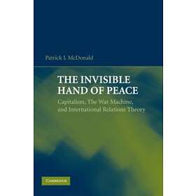 Patrick J McDonald: The Invisible Hand of Peace