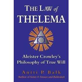 Antti P Balk: The Law of Thelema