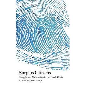 Dimitra Kotouza: Surplus Citizens