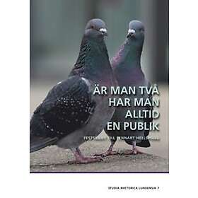 Lisa Källström, Alexander Stagnell, Anders Eriksson, Anders Sigrell, Barbro Wallgren Hemlin: Är man två har alltid en publik