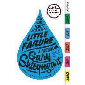 Gary Shteyngart: Little Failure