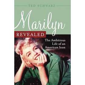 Ted Schwarz: Marilyn Revealed