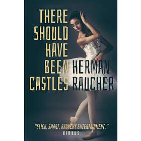 Herman Raucher: There Should Have Been Castles