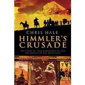 Hale: Himmler's Crusade
